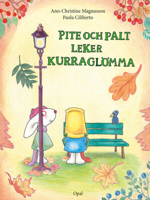 cover image of Pite och Palt leker kurraglömma